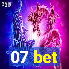 07 bet